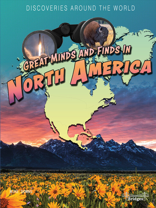 Title details for Great Minds and Finds in North America by Mike Downs - Available